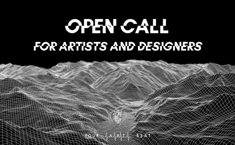 OPEN CALL FOR ARTISTS AND DESIGNERS